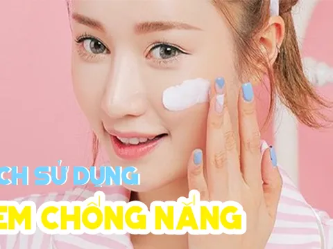 Bác sĩ chỉ cách bôi kem chống nắng đạt hiệu quả cao nhất